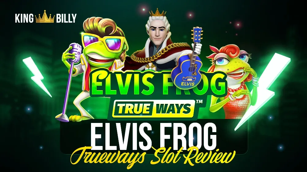 Ready to rock ‘n’ roll with the King? Read our Elvis Frog Trueways review and discover all the exciting features that make this slot a must-try at King Billy Casino!